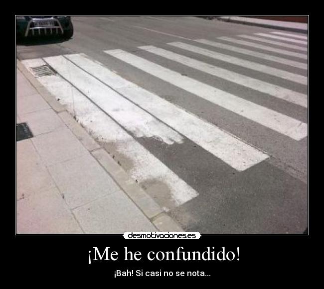 ¡Me he confundido! - 