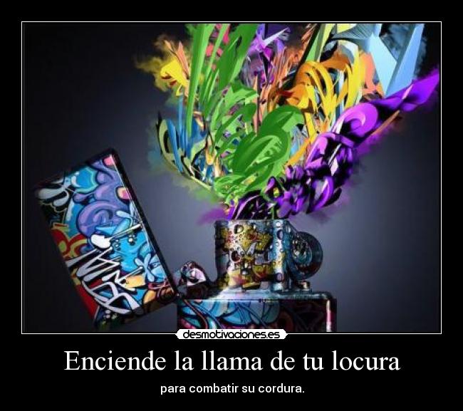 carteles locura mrkretos desmotivaciones