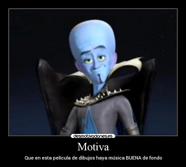 Motiva - Que en esta película de dibujos haya música BUENA de fondo