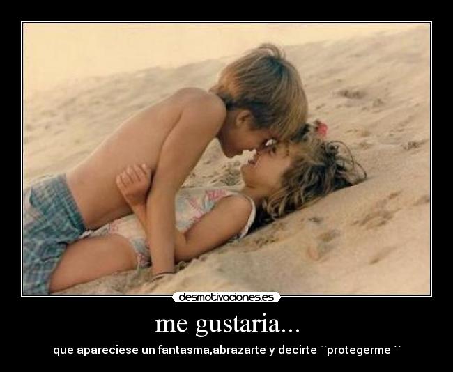 me gustaria... - 