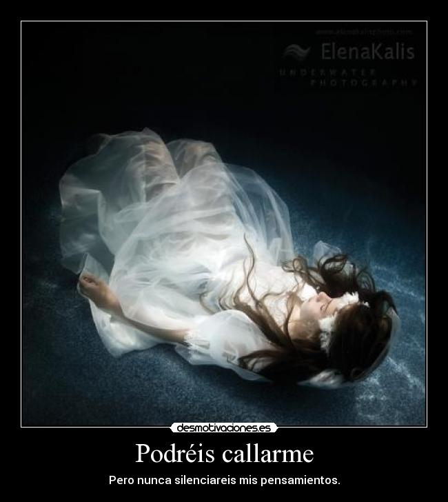 carteles podras callarme pensamientos desmotivaciones