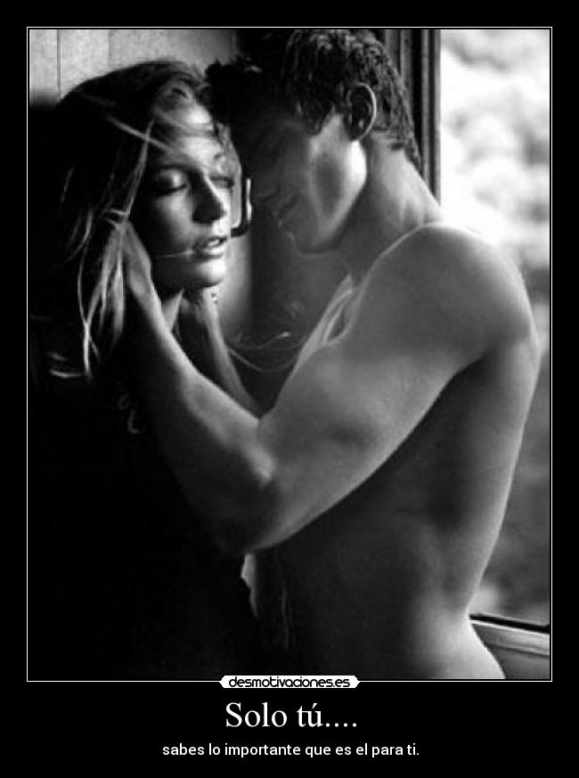 Solo tú.... -