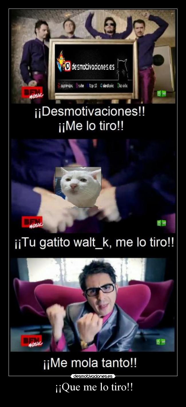 ¡¡Que me lo tiro!! -