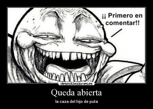 Queda abierta - la caza del hijo de puta