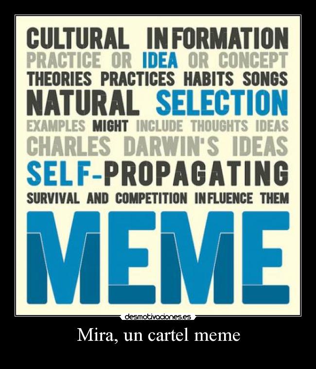 Mira, un cartel meme -