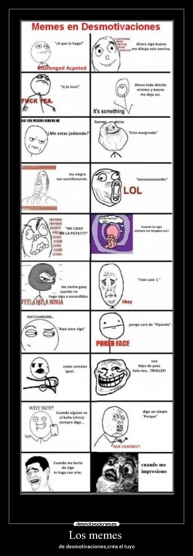 Los memes  - de desmotivaciones,créa el tuyo