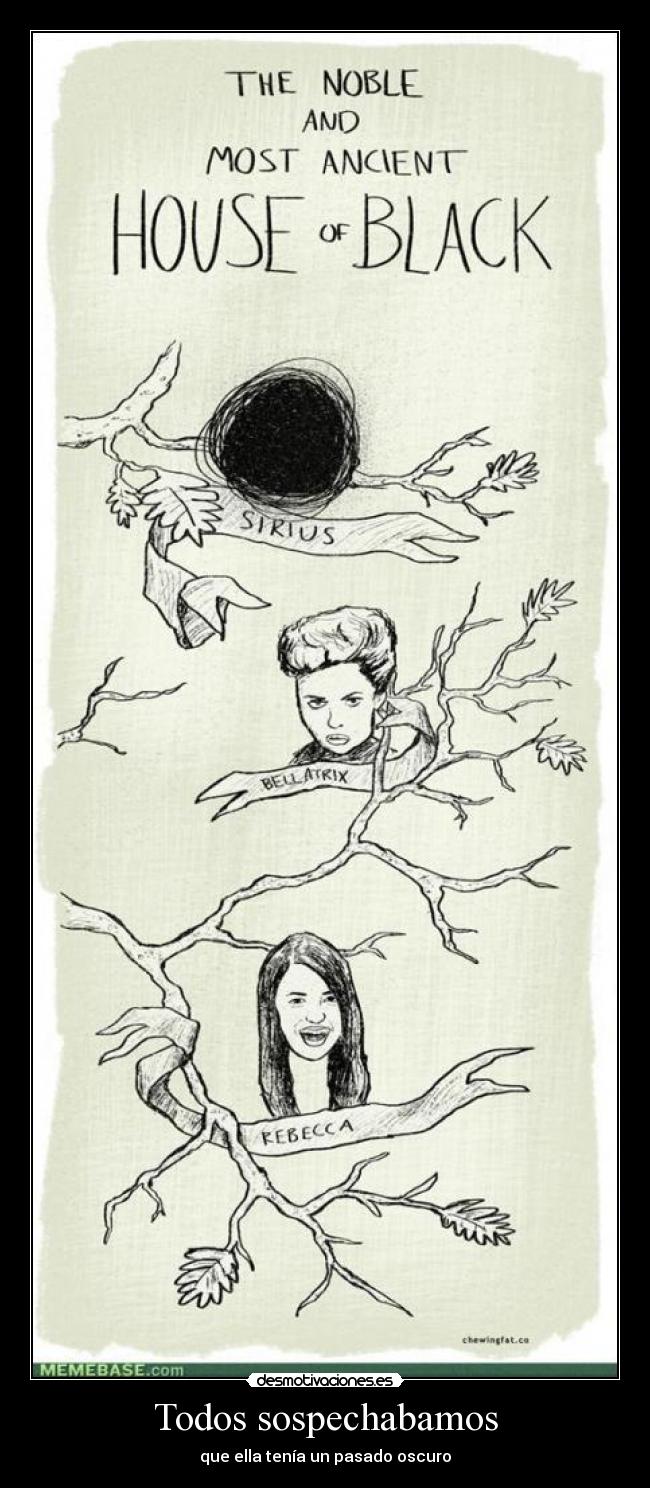 Todos sospechabamos - que ella tenía un pasado oscuro