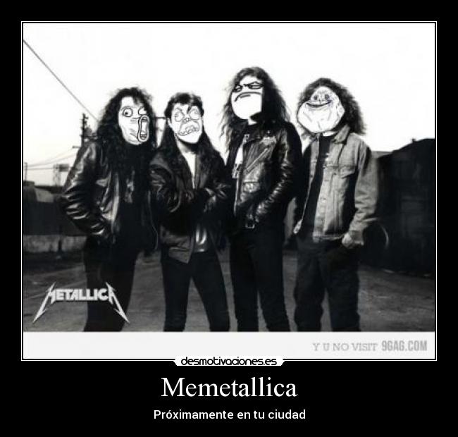 Memetallica - Próximamente en tu ciudad