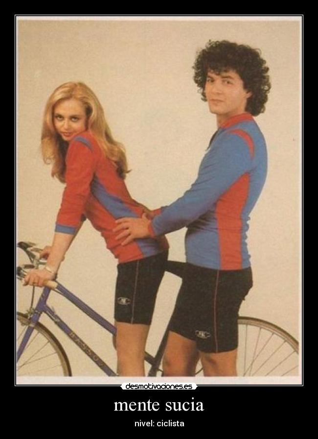 mente sucia - nivel: ciclista