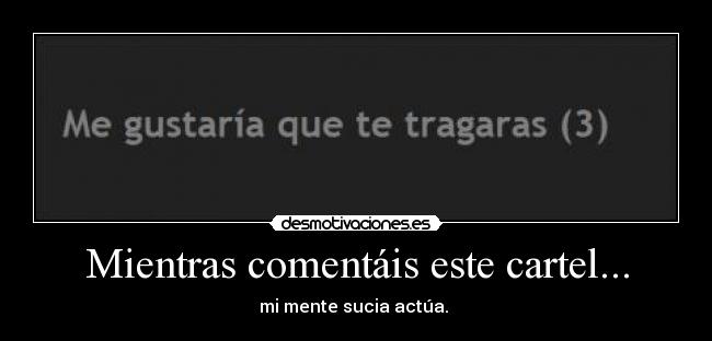 Mientras comentáis este cartel... -