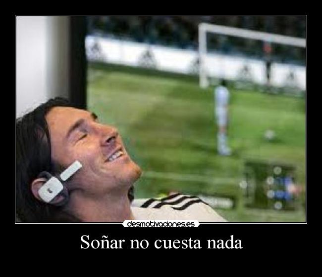 Soñar no cuesta nada - 