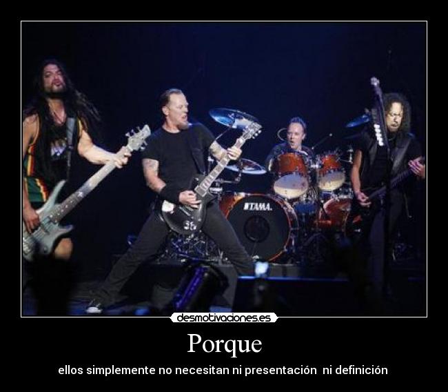 Porque - ellos simplemente no necesitan ni presentación ni definición