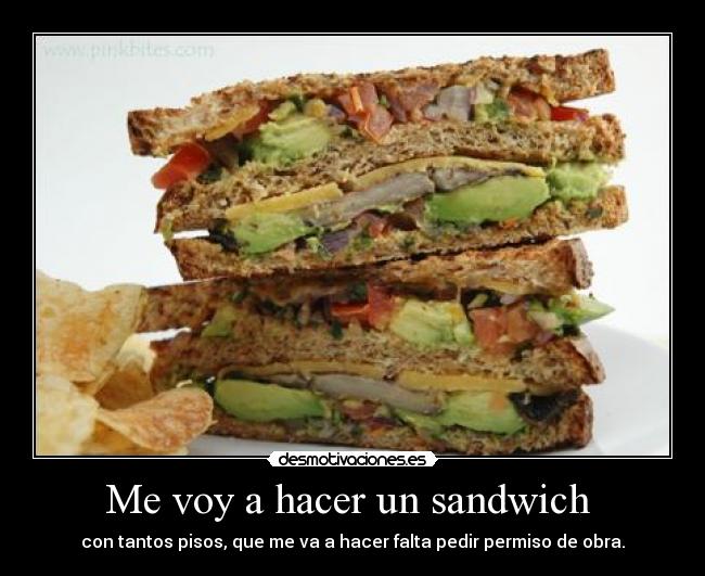 Me voy a hacer un sandwich  - 