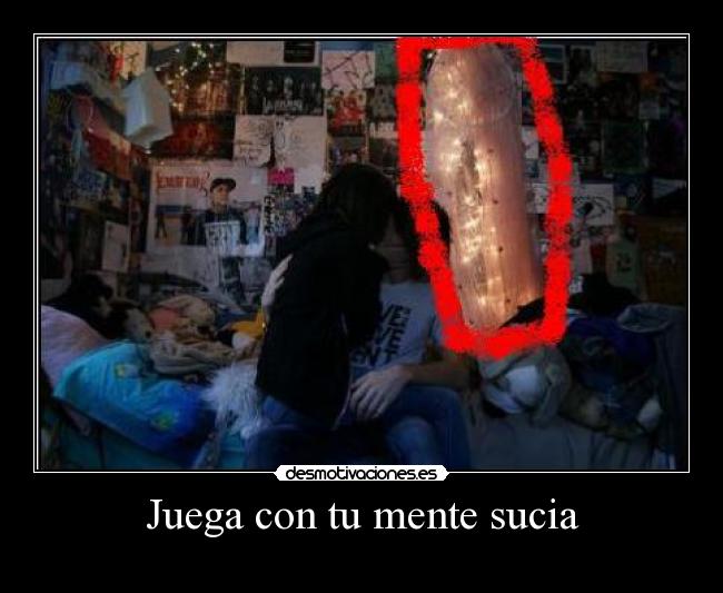 Juega con tu mente sucia -