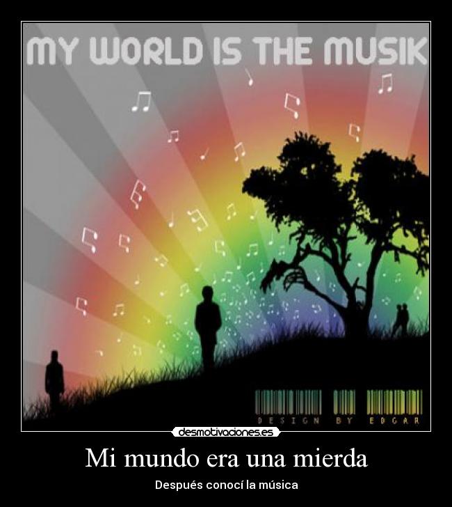 Mi mundo era una mierda -