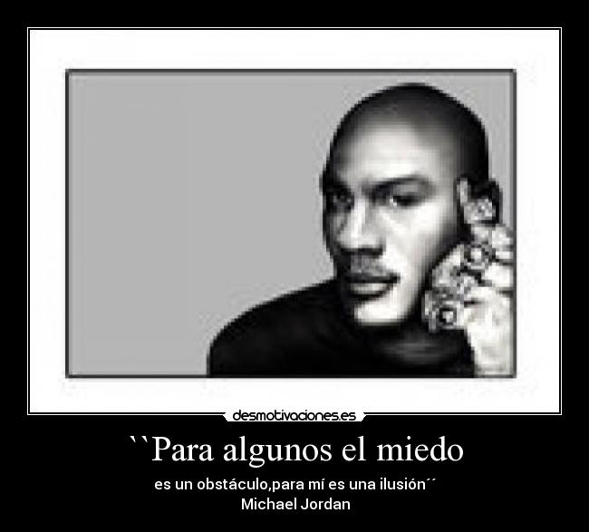 ``Para algunos el miedo -