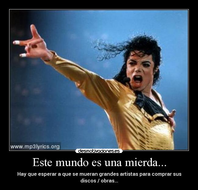 Este mundo es una mierda... - 
