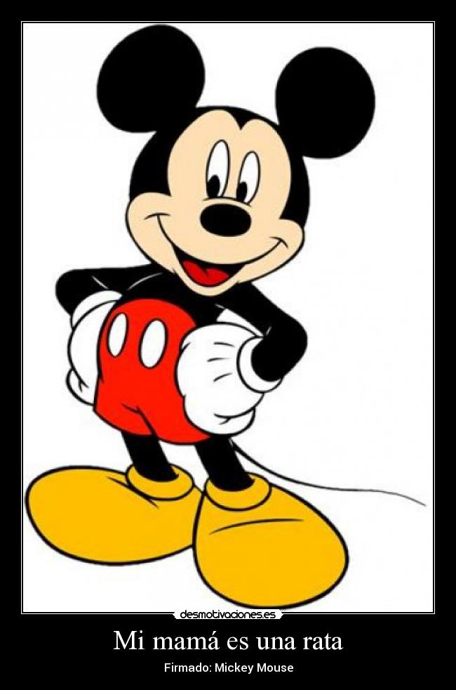 Mi mamá es una rata -