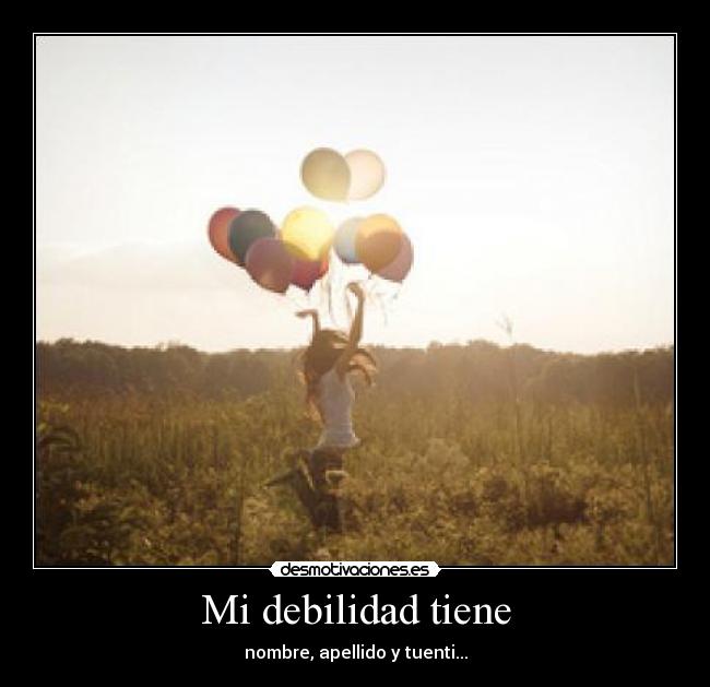 Mi debilidad tiene - 