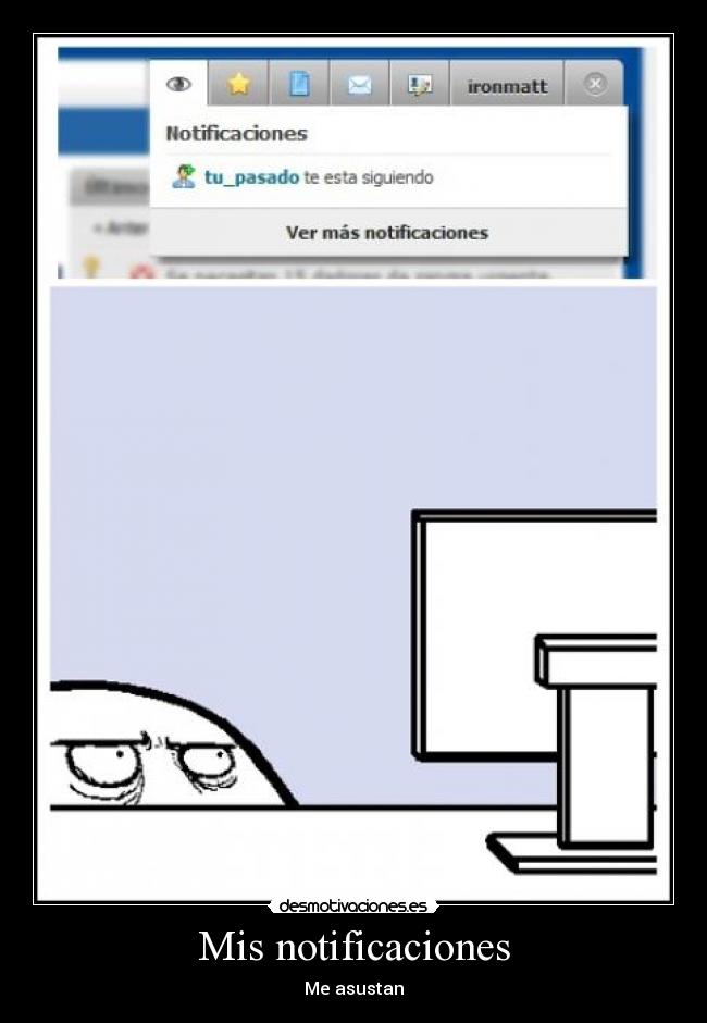 carteles notificacionesasustanpasado desmotivaciones