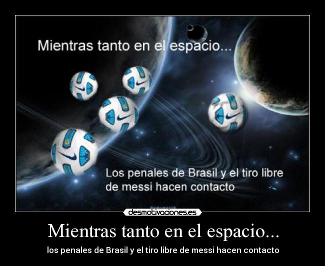 carteles espacio libre tiro messi elano espacio desmotivaciones