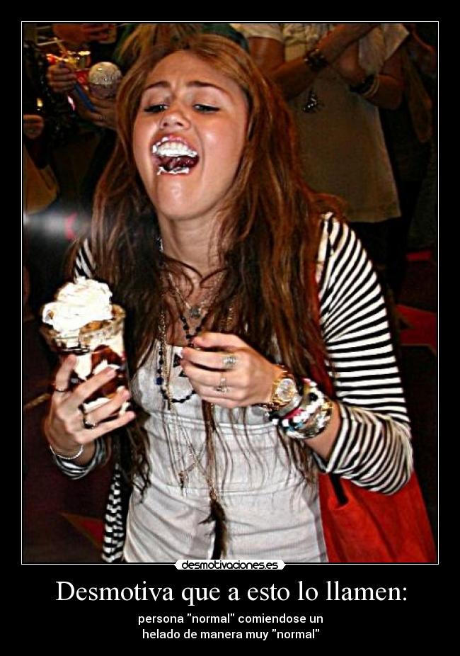 Desmotiva que a esto lo llamen: -