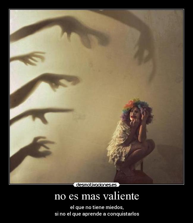 no es mas valiente - 