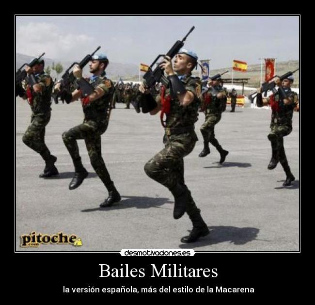 Bailes Militares - la versión española, más del estilo de la Macarena