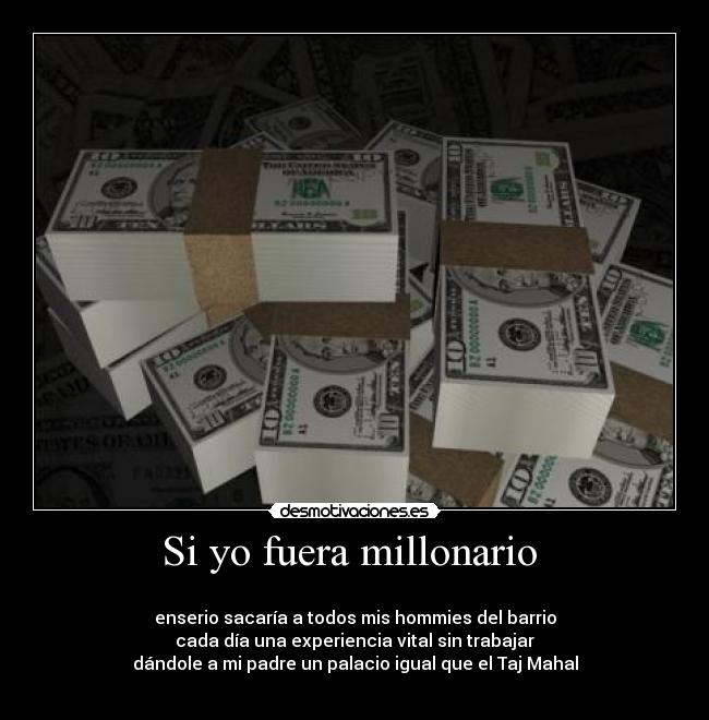 Si yo fuera millonario  - 