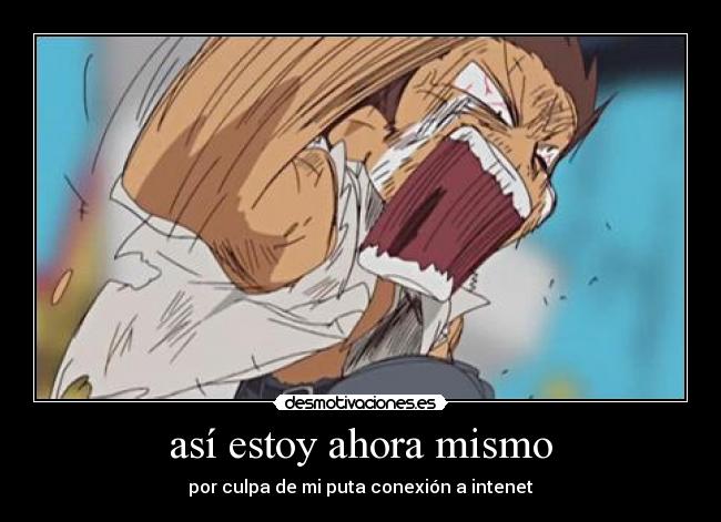 así estoy ahora mismo -