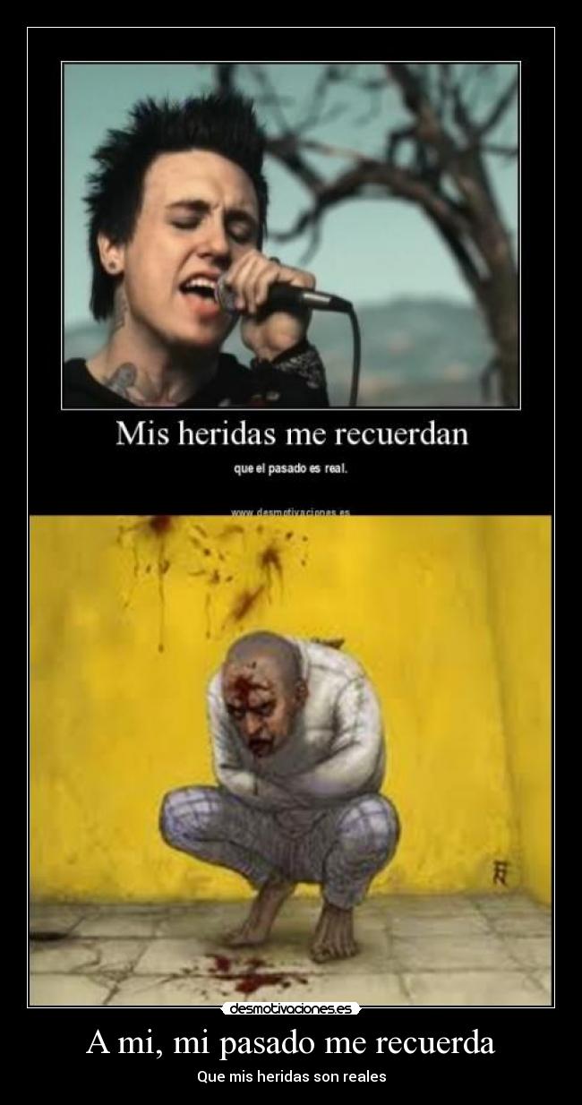 carteles pasado pasado recuerda heridas real desmotivaciones