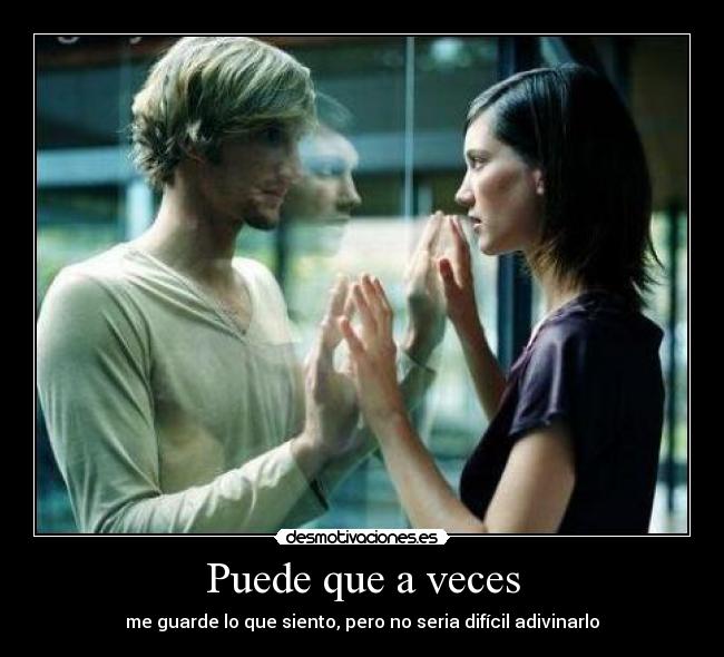 Puede que a veces - 