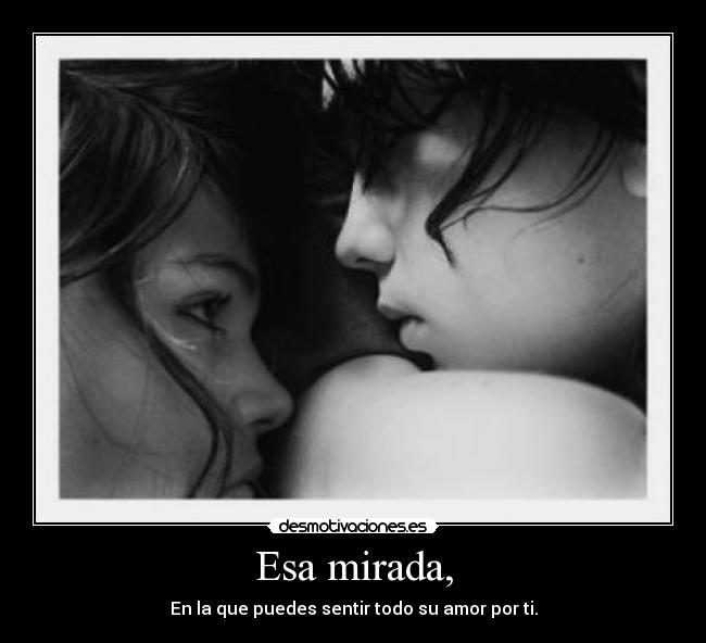 Esa mirada, - 