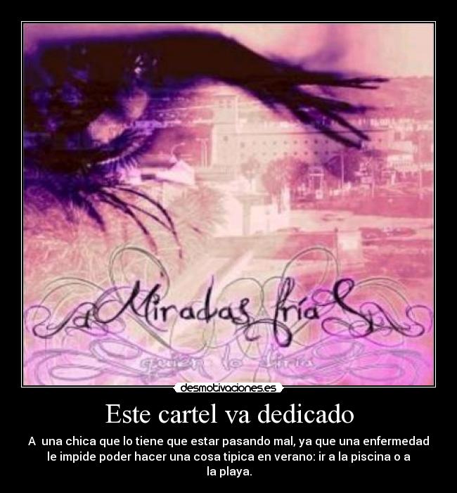 Este cartel va dedicado -