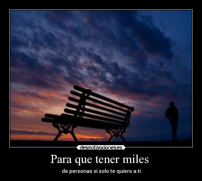 Para que tener miles  - 