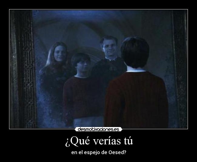 ¿Qué verías tú -