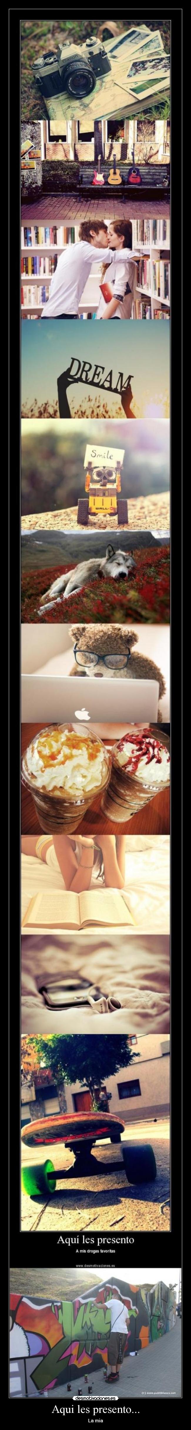 Aqui les presento... - La mia