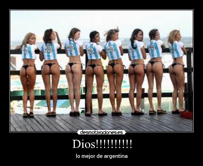 Dios!!!!!!!!!! - lo mejor de argentina