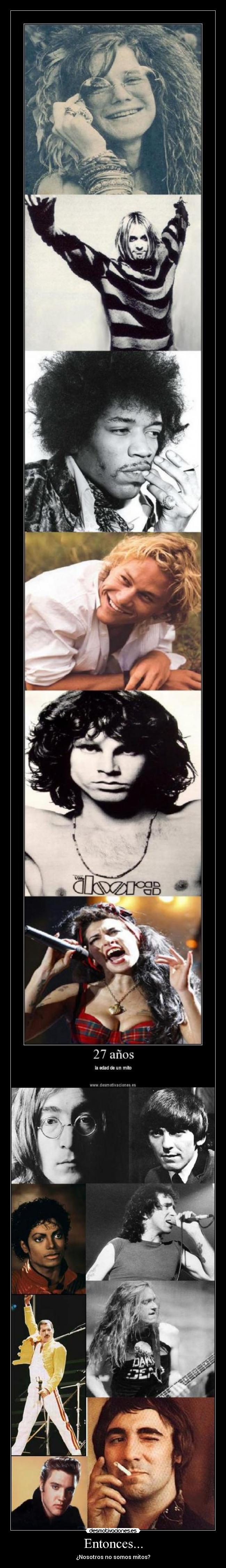 Entonces... - ¿Nosotros no somos mitos?