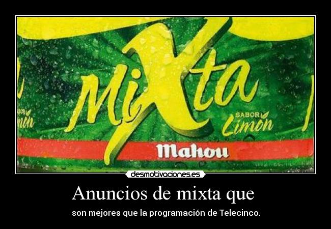 Anuncios de mixta que -