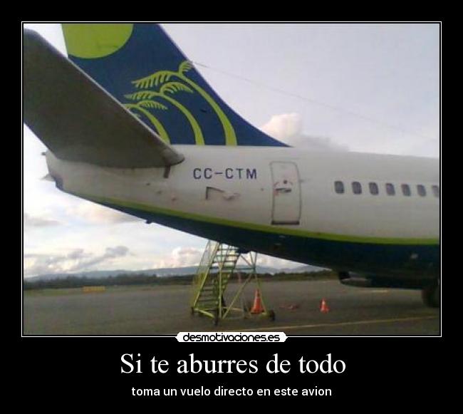 Si te aburres de todo -