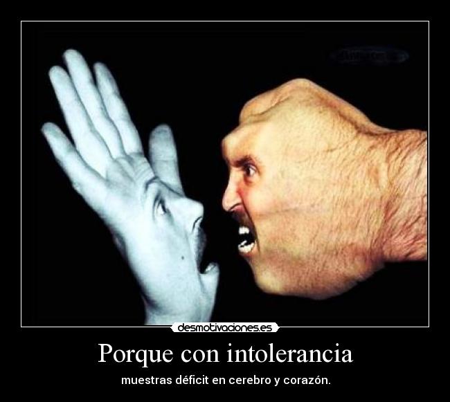 carteles intolerancia desmotivaciones