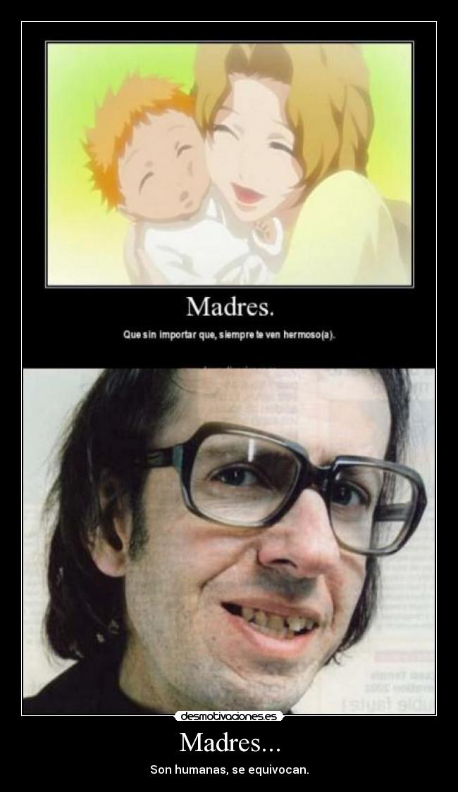 Madres... -