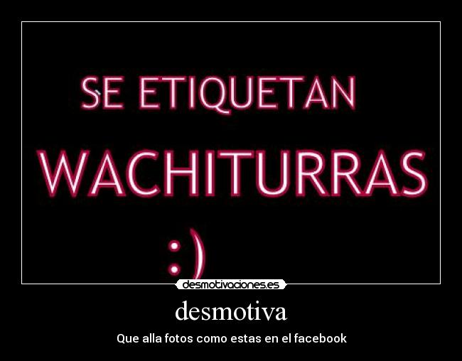 desmotiva - Que alla fotos como estas en el facebook
