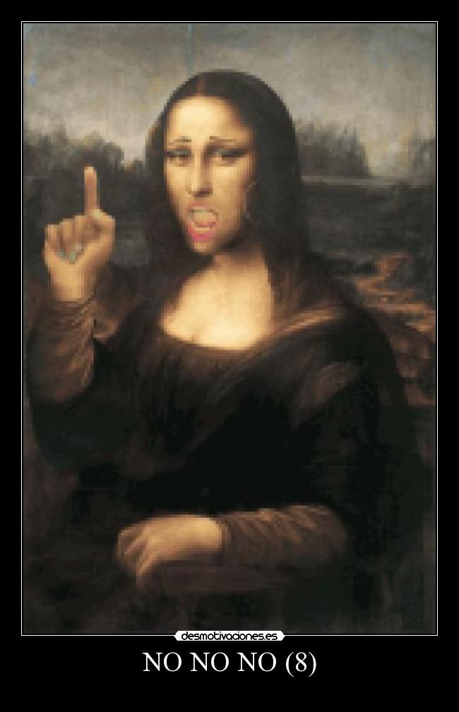 NO NO NO (8) - 