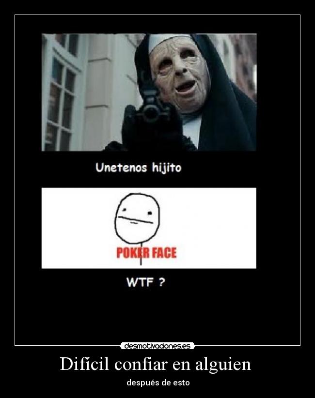 Difícil confiar en alguien  - 