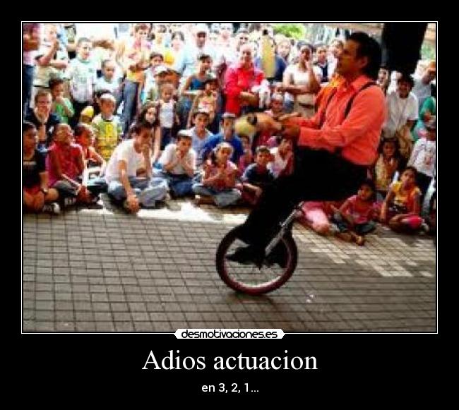 Adios actuacion -