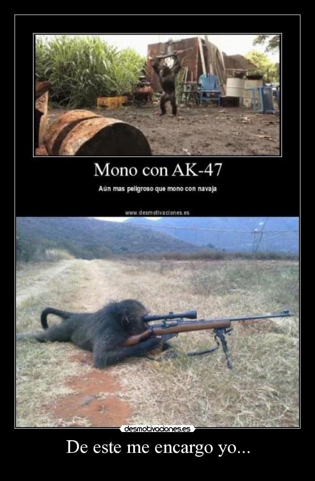 De este me encargo yo... -