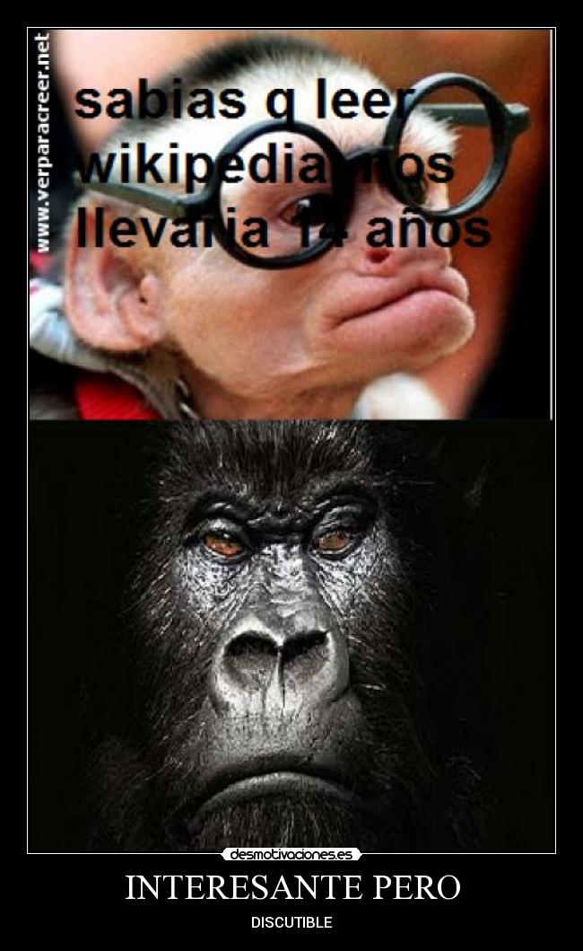 INTERESANTE PERO - DISCUTIBLE