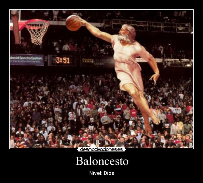 Baloncesto - Nivel: Dios